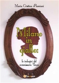 Cover Milano in giallo: le indagini del commissario Tinon