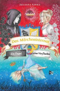 Cover Das Märcheninternat Band 2