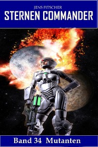 Cover Mutanten (STERNEN COMMANDER 34)