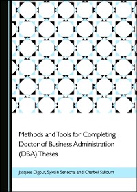 Cover Methods and Tools for Completing Doctor of Business Administration (DBA) Theses