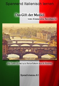 Cover Das Gift der Medici - Sprachkurs Italienisch-Deutsch A1