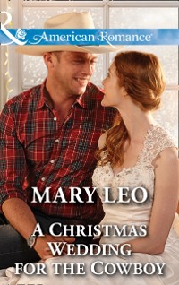 Cover Christmas Wedding For The Cowboy (Mills & Boon American Romance)