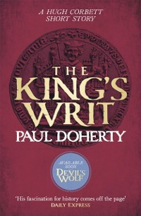 Cover King's Writ (Hugh Corbett Novella)