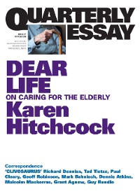 Cover Quarterly Essay 57 Dear Life