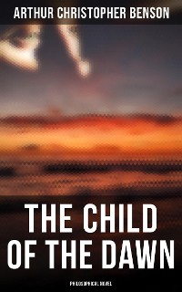 Cover The Child of the Dawn (Philosophical Novel)