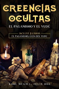 Cover Creencias Ocultas - El Paganismo y el Vudú