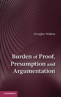 Cover Burden of Proof, Presumption and Argumentation