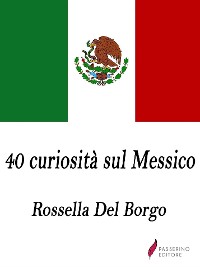 Cover 40 curiosità sul Messico