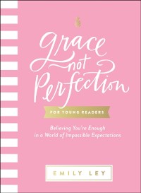 Cover Grace, Not Perfection for Young Readers