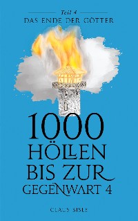 Cover 1000 Höllen bis zur Gegenwart IV