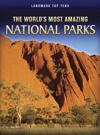 Cover World's Most Amazing National Parks