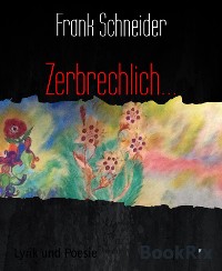 Cover Zerbrechlich...