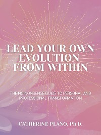 Cover Lead Your Own Evolution from Within