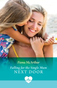 Cover Falling For The Single Mum Next Door