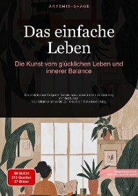 Cover Das einfache Leben: Die Kunst vom glücklichen Leben und innerer Balance