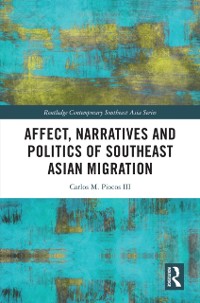 Cover Affect, Narratives and Politics of Southeast Asian Migration