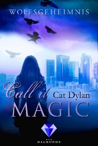 Cover Call it magic 3: Wolfsgeheimnis