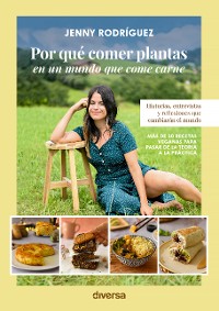 Cover Por qué comer plantas en un mundo que come carne