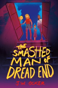Cover Smashed Man of Dread End