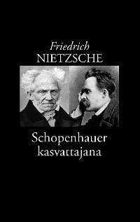 Cover Schopenhauer kasvattajana