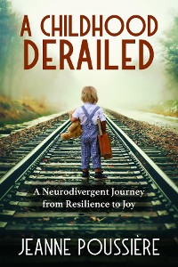 Cover A Childhood Derailed