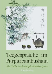Cover Teegespräche im Purpurbambushain