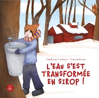 Cover L'eau s'est transforme en sirop!