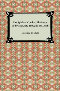 Cover The Spiritual Combat, The Peace of the Soul, and Thoughts on Death