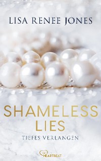 Cover Shameless Lies - Tiefes Verlangen
