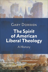 Cover The Spirit of American Liberal Theology