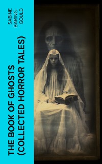 Cover The Book of Ghosts (Collected Horror Tales)