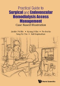 Cover PRACTICAL GUIDE SURGICAL & ENDOVAS HEMODIALYSIS ACCESS MGMT