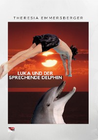 Cover Luka und der sprechende Delphin