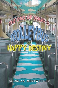 Cover Dao of Doug 3: the Trolleybus of Happy Destiny