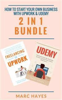 Cover How To Start Your Own Business With Upwork & Udemy (2 in 1 Bundle)