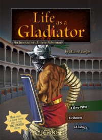 Cover Life as a Gladiator