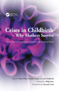 Cover Crises in Childbirth - Why Mothers Survive