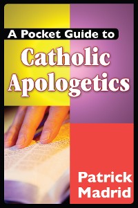 Cover A Pocket Guide to Catholic Apologetics
