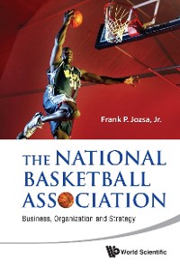 Cover National Basketball Association, The: Business, Organization And Strategy