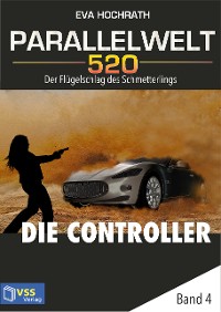 Cover Parallelwelt 520 - Band 4 - Die Controller