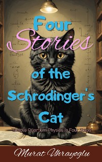 Cover Four Stories of the Schrodinger's Cat