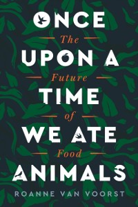 Cover Once Upon a Time We Ate Animals