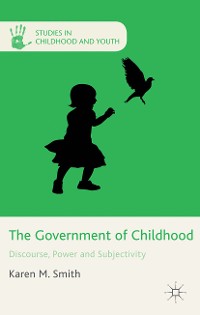 Cover The Government of Childhood