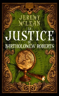 Cover La justice de Bartholomew Roberts