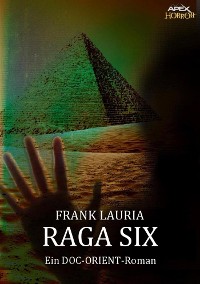 Cover RAGA SIX  - Ein DOC-ORIENT-Roman