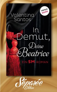 Cover In Demut, Deine Beatrice - Séparée-Edition: Band 9