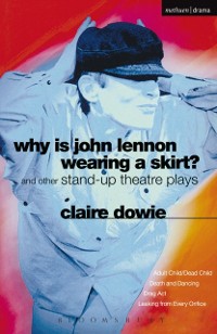 Cover Why Is John Lennon Wearing a Skirt?