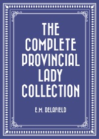 Cover The Complete Provincial Lady Collection