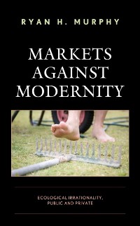 Cover Markets against Modernity
