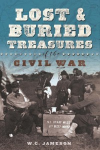 Cover Lost and Buried Treasures of the Civil War